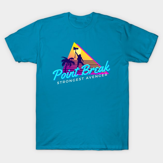 Point Break Strongest Avenger Party Thor variant - Retro 80s 90s God of Thunder design by Kelly Design Company T-Shirt by KellyDesignCompany